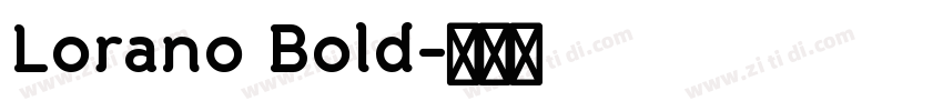 Lorano Bold字体转换 Lorano Bold字体转换